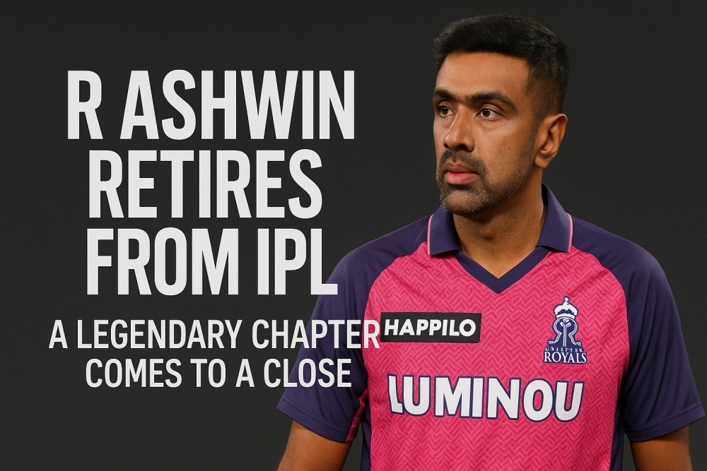 R Ashwin Retires from IPL: A Legendary Chapter Comes to a Close