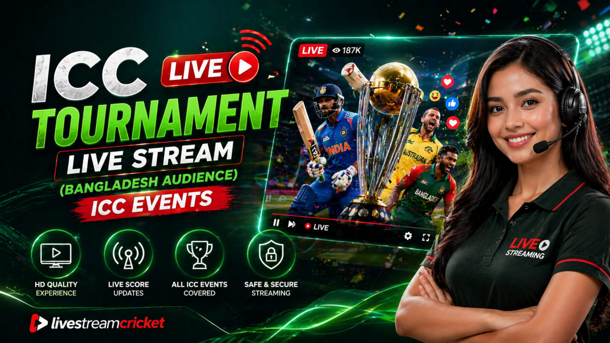 ICC Tournament Live Stream (Bangladesh audience) ICC events